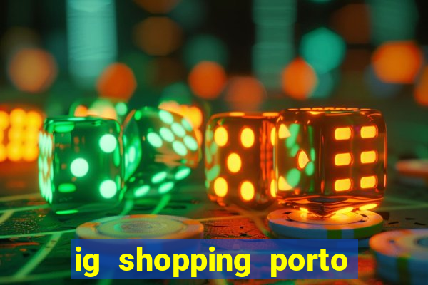 ig shopping porto velho cinema